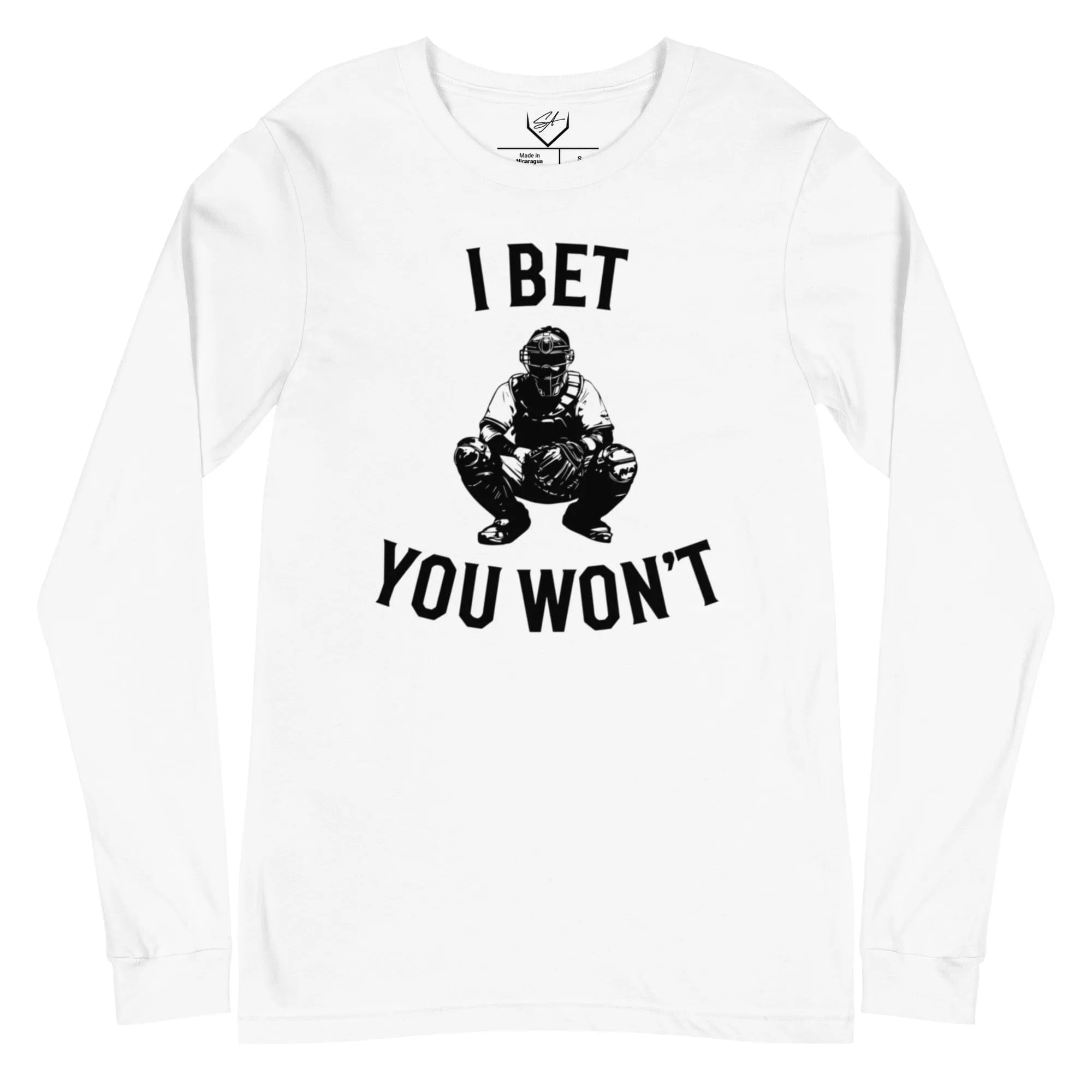I Bet You Won't - Adult Long Sleeve