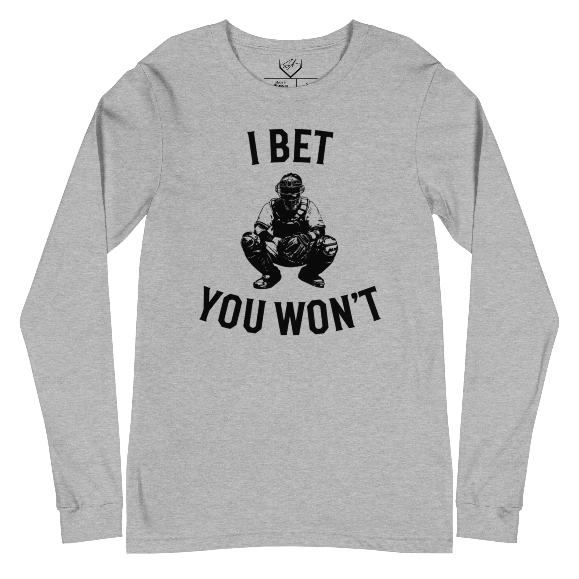 I Bet You Won't - Adult Long Sleeve